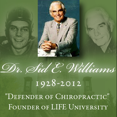 Remembering Dr. Sid E. Williams Defender of Chiropractic